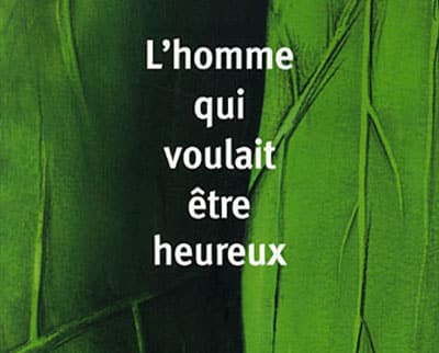 L'homme qui voulait être heureux - livre de Laurent Gounelle